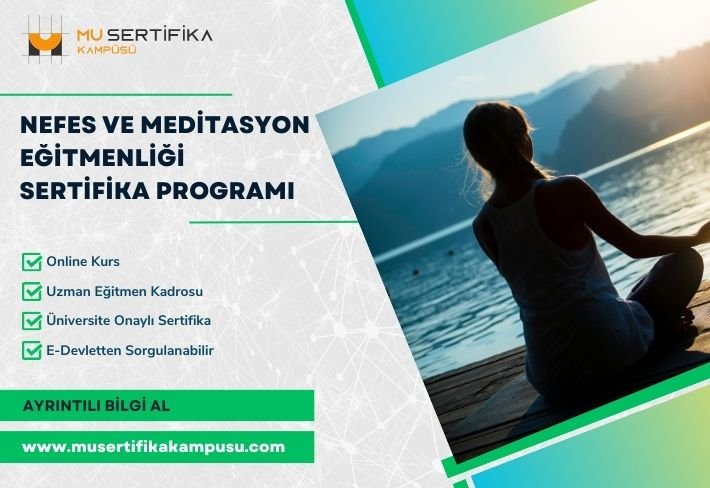 Nefes ve Meditasyon Eğitmenliği Eğitimi Sertifika Programı